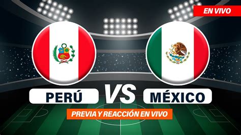 peru vs mexico tickets